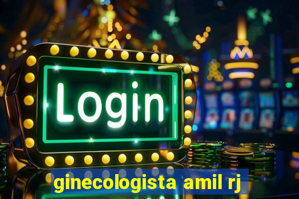 ginecologista amil rj